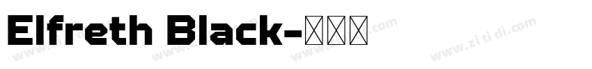 Elfreth Black字体转换 Elfreth Black字体转换